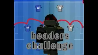 Blue Lock Rivals: Headers Challenge Attempt