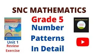 Understanding Number Patterns In Detail | Review Exercise | SNC Mathematics Grade 5 |