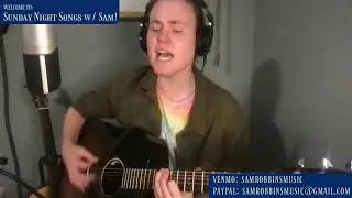 Sunday Night Songs W/ Sam! POSITIVE SONGS!