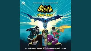 Batman vs. Two-Face Main Title
