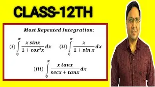 Class 12 Integration | Most Repeated PYQ in Board Exam | Guaranteed Questions #class12maths