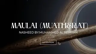 Maulai Muatharat - Deep Emotional Nasheed | Most Powerful Vocals Only Islamic Reminder 💔🕋