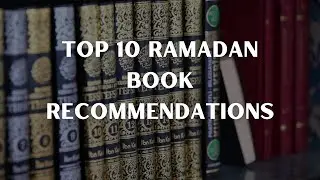 Top 10 Islamic books to read | best Islamic books | Ramadan book recommendations