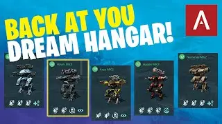 War Robots - Back At You Dream Hangar Episode 57 WR Max Gameplay