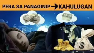 SWERTE Ba Ang PERA SA PANAGINIP? | Kahulugan o Ibig Sabihin ng PERA sa Panaginip | Alamin!