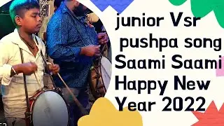 Junior Vsr Pad Band Pushpa Saami Saami Song | Happy New Year 2022 | Junior Vsr | Vsr