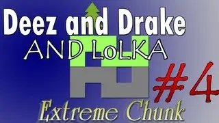 Extreme Chunk - 04(Грифер!)