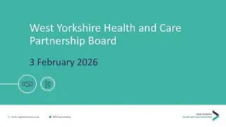West Yorkshire Health and Care Partnership Board meeting (livestream)