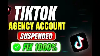 Why 90% of TikTok Agency Accounts Suspended? | How to Fix!!  (100% GUARANTEED)