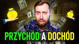 Przych&oacute;d a doch&oacute;d - MUSISZ TO WIEDZIEĆ! | Biznes w sieci