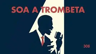 Hino 308 em Jazz - Soa a Trombeta