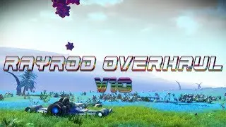 Rayrod overhaul V10 (Beta Version Release/Fan Made Trailer Unofficial)