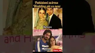 Pakistani actors wedding pix vs now | Pakistani actor then and now#pakistaniactors #thenandnow #love