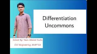 Differentiation Advanced || Engineering Admission Preparartion || Yasin Ahmed Sudin, BUET CE'22