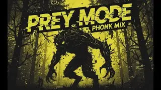 PREY MODE - Ultra Aggressive Phonk / Dark Memphis (Official Audio)