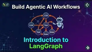 LangGraph Series | Video 1 | Introduction to LangGraph