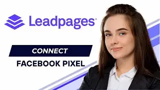 How To Connect Facebook Pixel To Leadpages (2025 Updated Tutorial)