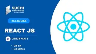 65_Git hub In React JS Part 1 | React JS Full Course | ‪ ‪@suchiit‬
