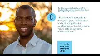 With Job Applications, Quality is Always Better than Quantity, with Banji Alo