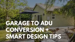 Garage to ADU Conversion | Legal ADU Tour + Smart Design Tips