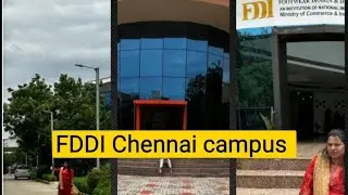 FDDI CHENNAI CAMPUS TOUR|fashion and footwear design college #vlog #shweta #Chennai #india #youtube