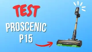Proscenic P15 : Test et Avis Complet - Tout ce qu’on ne vous dit pas !