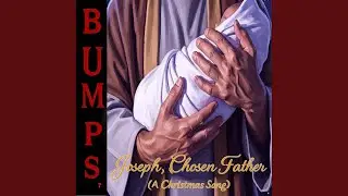 Joseph, Chosen Father (A Christmas Song)