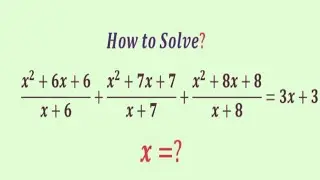 Master   algebra with rational equations | mathematics  Olympiad problem | x=?