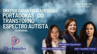 Direitos garantidos a pessoas Portadoras do Transtorno Espectro Autista- TEA  no Brasil.