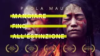 ITALIAN - MANGIARE FINO ALL'ESTINZIONE | DOCUMENTARIO