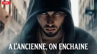 A l'ancienne, on enchaine - rap trap,rap de rue #rapfrancais, #rapderue, #trapfr