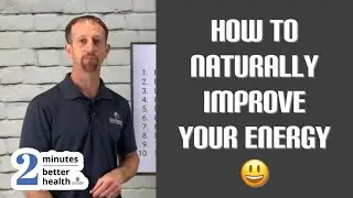 Natural Solutions to Improving Energy | 2 Minutes to Better Health | Filmed Jan. 2021