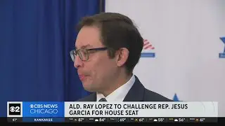 Ald. Raymond Lopez to challenge U.S. Rep. Jesus 