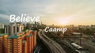Caamp &ndash; Believe Lyrics
