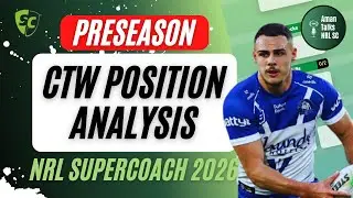 CTW POSITION ANALYSIS | LIVE STREAM | NRL SuperCoach 2026