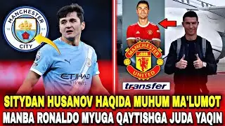 SITYDAN HUSANOV HAQIDA MUHUM MA’LUMOT RONALDO MYUGA QAYTISHGA JUDA YAQIN