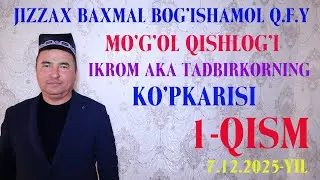 BAXMAL MUCHURIN MO'G'OL IKROM AKA KO'PKARISI 1- QISM