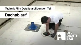 Dachablauf (Technik Film Detailausbildungen Teil 1)