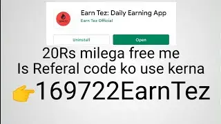 New Earning App || EarnTez Earning App || EarnTez Referal Code 👉 169722EarnTez