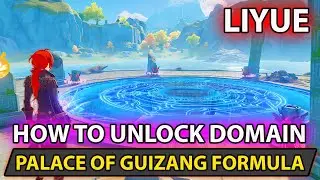 Genshin Impact - How To Unlock Domain Palace Of Guizang Formula - In Liyue Puzzle Guide