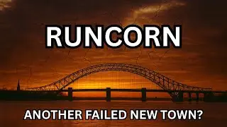 Runcorn: Another Failed New Town?