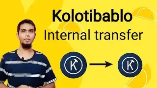 Kolotibablo Transfer Money Another Account | Kolotibablo Internal Money Transfer | Sohag Tech
