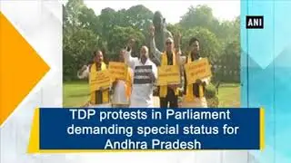 TDP protests in Parliament demanding special status for Andhra Pradesh