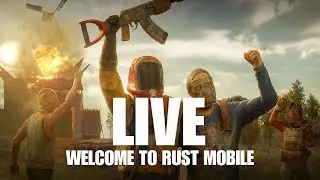 Welcome To Rust Mobile CN advance Test Day 2  - Rust Mobile