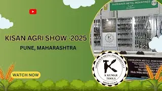 KISAN AGRI SHOW -2025, PUNE, MAHARASHTRA/ K KUMAR TOOLS