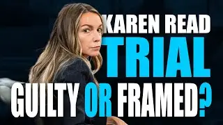 LIVE Karen Read Trial Day 26 - Guilty or Set Up?
