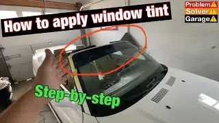How to tint a strip on your windshield. How to tint windows. How to apply window tint.