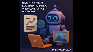 INSIGHTVISION A.I .: DOCUMENT-CENTRIC VISUAL ANALYTICS PLATFORM  - Image Visual Intelligence Agent
