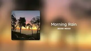 Morning Rain &ndash; Lofi Chill Background Music for Videos & Study