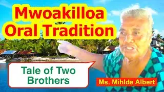 Tale of Two Brothers, Mwoakilloa